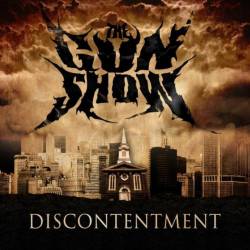 The Gun Show : Discontentment